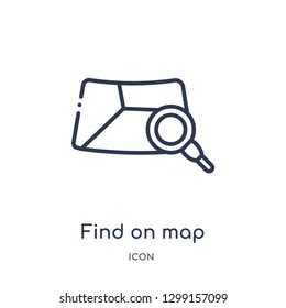Linear find on map icon from Maps and locations outline collection. Thin line find on map icon isolated on white background. find on map trendy illustration