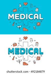 Linear Flat Medical word over Emergency Cross and icons website image vector illustration set. Medicine and Health care concept.