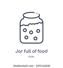 Linear jar full of food icon from Bistro and restaurant outline collection. Thin line jar full of food vector isolated on white background. jar full of food trendy illustration