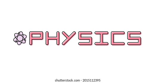 Linear logo for school subject Physics. Molecular structure icon and title. Vector illustration for school tutorial, banner, poster, presentation, splash screen, or educational project.