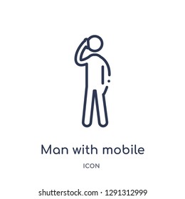 Linear man with mobile phone icon from Behavior outline collection. Thin line man with mobile phone vector isolated on white background.