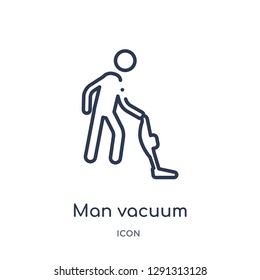 Linear man vacuum icon from Behavior outline collection. Thin line man vacuum vector isolated on white background. 
