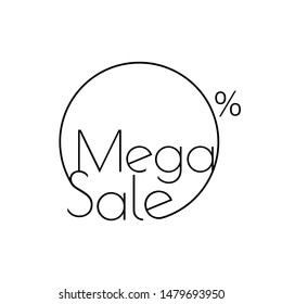 Linear Mega Sale circle sticker or poster design template, special offer, vector illustration isolated on white background. For art template design, list, page, mockup brochure style, banner, idea