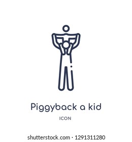 Linear piggyback a kid icon from Behavior outline collection. Thin line piggyback a kid vector isolated on white background.