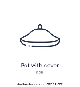 Linear pot with cover icon from Bistro and restaurant outline collection. Thin line pot with cover vector isolated on white background. pot with cover trendy illustration