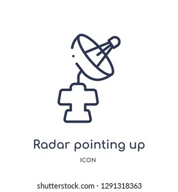 Linear radar pointing up icon from Astronomy outline collection. Thin line radar pointing up vector isolated on white background. 