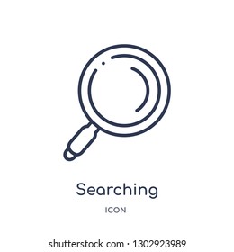 Linear searching icon from Human resources outline collection. Thin line searching icon isolated on white background. searching trendy illustration