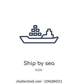 Linear ship by sea icon from Delivery and logistic outline collection. Thin line ship by sea icon vector isolated on white background. ship by sea trendy illustration