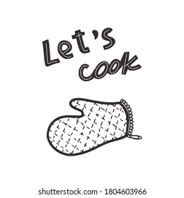 Linear sketch of a kitchen potholder in doodle style. Lettering the inscription "Let's cook" Cooking concept. Isolated on white background, stock vector illustration.