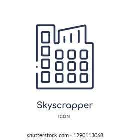 Linear skyscrapper icon from City elements outline collection. Thin line skyscrapper vector isolated on white background. skyscrapper trendy illustration