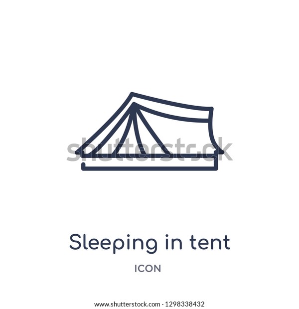 Linear sleeping in tent icon\
from General outline collection. Thin line sleeping in tent icon\
isolated on white background. sleeping in tent trendy\
illustration