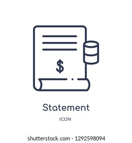 Linear statement icon from Ethics outline collection. Thin line statement icon vector isolated on white background. statement trendy illustration