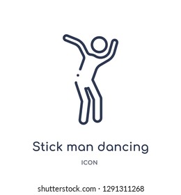 Linear stick man dancing icon from Behavior outline collection. Thin line stick man dancing vector isolated on white background.