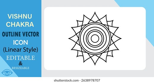 Linear style vector icon depicting Vishnu Chakra, a sacred symbol. Editable and resizable outline design