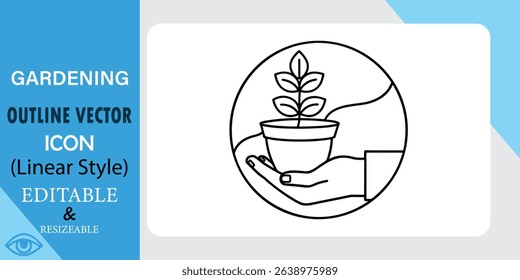 A linear style vector icon depicts a hand gently holding a potted plant. The simple outline design is editable and resizable