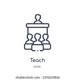 Linear teach icon from Education outline collection. Thin line teach icon vector isolated on white background. teach trendy illustration