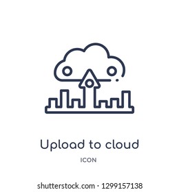 Linear upload to cloud icon from Marketing outline collection. Thin line upload to cloud icon isolated on white background. upload to cloud trendy illustration