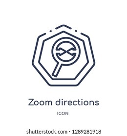 Linear zoom directions icon from Arrows outline collection. Thin line zoom directions vector isolated on white background. zoom directions trendy illustration