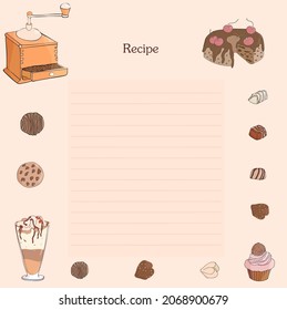 hoja en fila para escribir recetas dulces y deliciosas con imágenes hechas a mano de un molino de café, pastel, postre en un vaso alto, bizcocho, chocolates variados