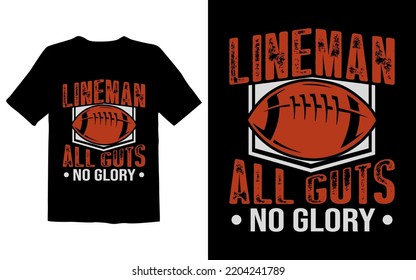 Lineman All Guts No Glory