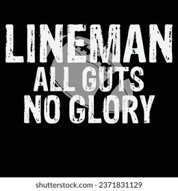 Lineman All Guts No Glory Football Lineman Gift T-shirt