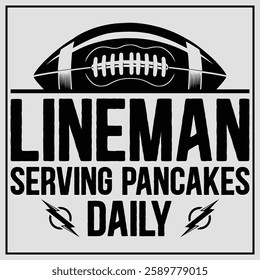 Lineman Serving Pancakes Daily Football Offensive Lineman T-Shirt Design, Funny Power Lineman Shirt, Lineman Usa Flag