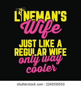 Lineman Wife Cool Funny Electrical Lineworker