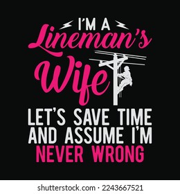 Lineman Wife Wrong Funny Electrical Lineworker