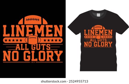 Linemen alle Eingeweide kein Ruhm American Football Typografie Vektorgrafik T-Shirt Design. T-Shirts für Fußballliebhaber, Spiel-T-Shirt, Sport-T-Shirts bereit für Print-Poster, Banner, Becher, Pod