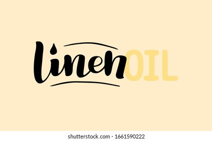 Linen oil vector text, hand drawn lettering