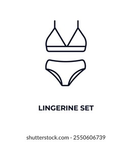 lingerine set outline icon. Linear vector from clothes concept. Thin line lingerine set icon isolated on white background