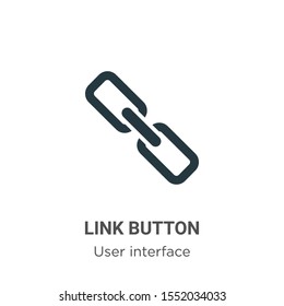 Link button vector icon on white background. Flat vector link button icon symbol sign from modern user interface collection for mobile concept and web apps design.