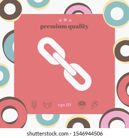 Link chain symbol icon. Graphic elements for your design
