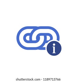 Link icon, Hyperlink chain, Internet connection, Communication network link, Internet URL or webpage url link icon with information sign. Link icon and about, faq, help, hint symbol. Vector