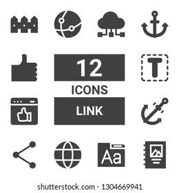 link icon set. Collection of 12 filled link icons included Binding, Font, Network, Share, Anchor, Like, Fence, Data sharing