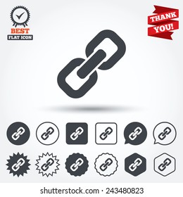 Link sign icon. Hyperlink chain symbol. Circle, star, speech bubble and square buttons. Award medal with check mark. Thank you ribbon. Vector