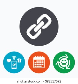 Link sign icon. Hyperlink chain symbol. Mobile payments, calendar and wifi icons. Bus shuttle.