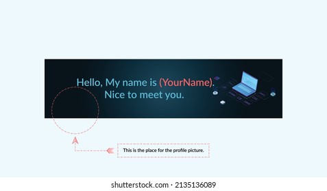 Linkedin Banner for Web Designer and Technologist. Hello, My Name Is (Yourname). Nice to Meet You.