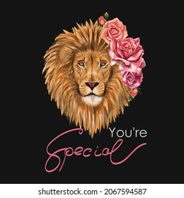 A lion  Creative illustration and lion  roses   slogan you are special