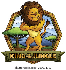 The Lion - King of the Jungle.  Cartoon Lion with Savannah in background, framed with African themed pattern with "King of the Jungle" text emblem