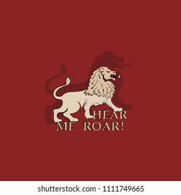 Lion on a red background and the inscription HEAR ME ROAR! Silhouette of a ferocious beast. Symbol of strength. A light image of a lion on a shadow background