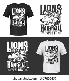 Lion tshirt print, king of animals vector mascot for handball club. Black and white apparel mockup with lion head. Sport uniform, t shirt activewear template, monochrome tattoo, badge with lettering