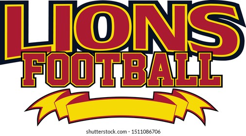 Lions Football With Banner is a team design template that includes text and a blank banner with space for your own information. Great for advertising and promotion for teams or schools.