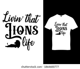 Lions quote custom graphic typography t-shirt design template vector.Premium quality logo concept illustration.