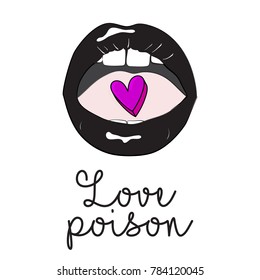 Lips with heart wall poster. Feminist quote. Cool modern lips with graphic speech concept. Woman fashion love poison label sign. 2018 art.
