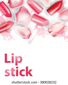 Lipstick and Petals of roses on a white background. Beauty and cosmetics background. Use for advertising flyer, banner, leaflet.Template Vector.
