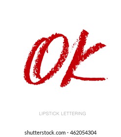 lipstick style lettering: OK. hand drawn red words. charcoal write note.  love message vector illustration