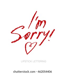 lipstick style script: sorry. hand drawn red words. charcoal write note.  love message vector illustration