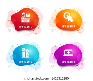 Liquid badges. Set of Click here, Ab testing and Exhibitors icons. Medical help sign. Push button, Test chart, Information desk. Medicine laptop.  Gradient click here icon. Flyer fluid design. Vector