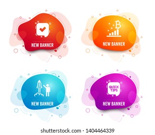 Liquid badges. Set of Confirmed, Bitcoin graph and Launch project icons. Quick tips sign. Accepted message, Cryptocurrency analytics, Business innovation. Helpful tricks.  Gradient confirmed icon